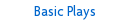 Basic Plays