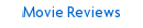 Movie Reviews