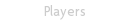 Players