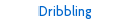 Dribbling
